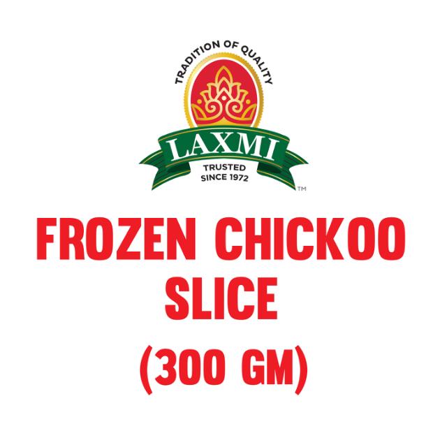 LAXMI FROZEN CHICKOO SLICE 24X300 GM