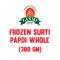 LAXMI FROZEN SURTI PAPDI WHOLE 24X300GM